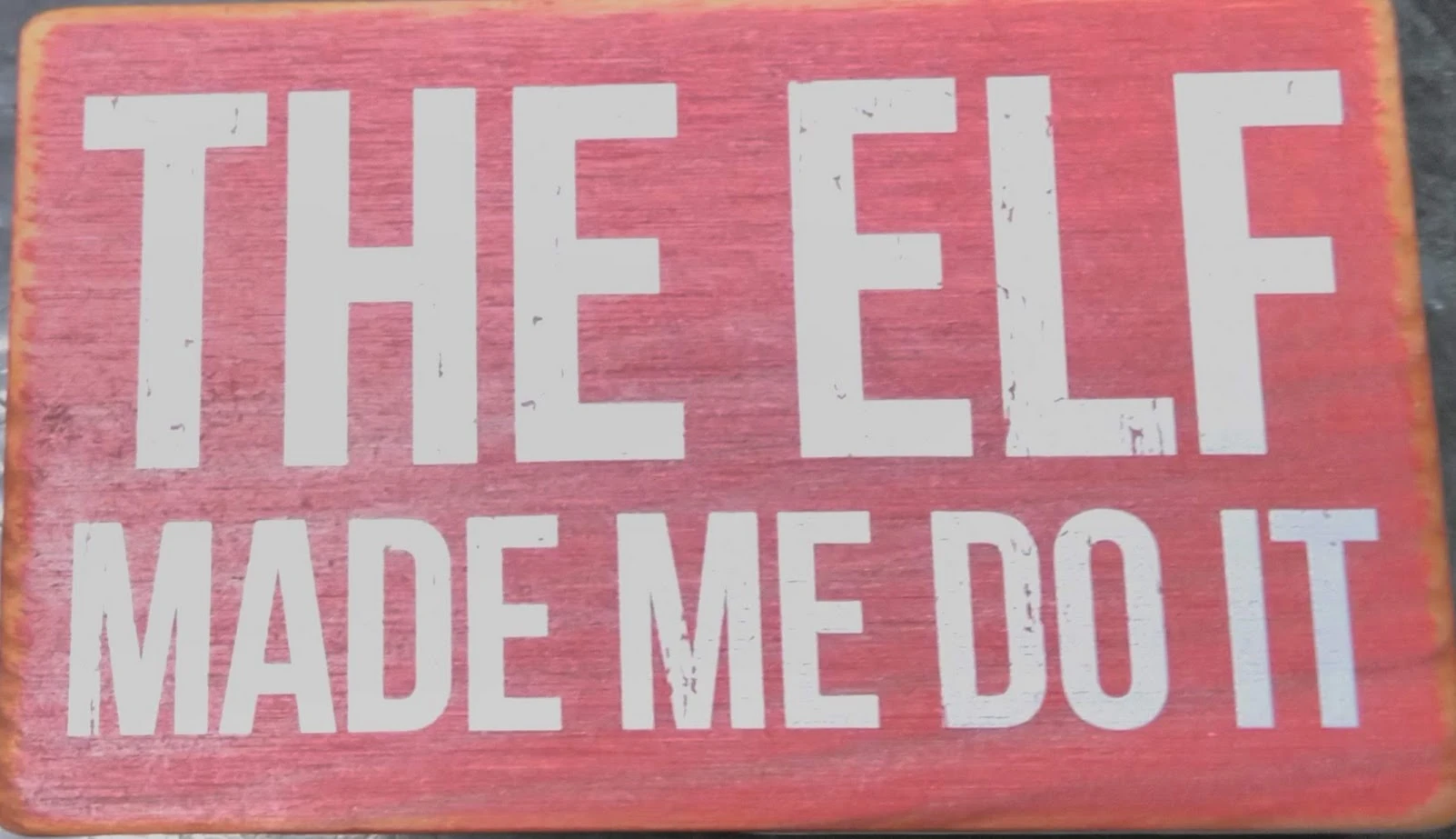 The Elf Made Me Ink Stamp