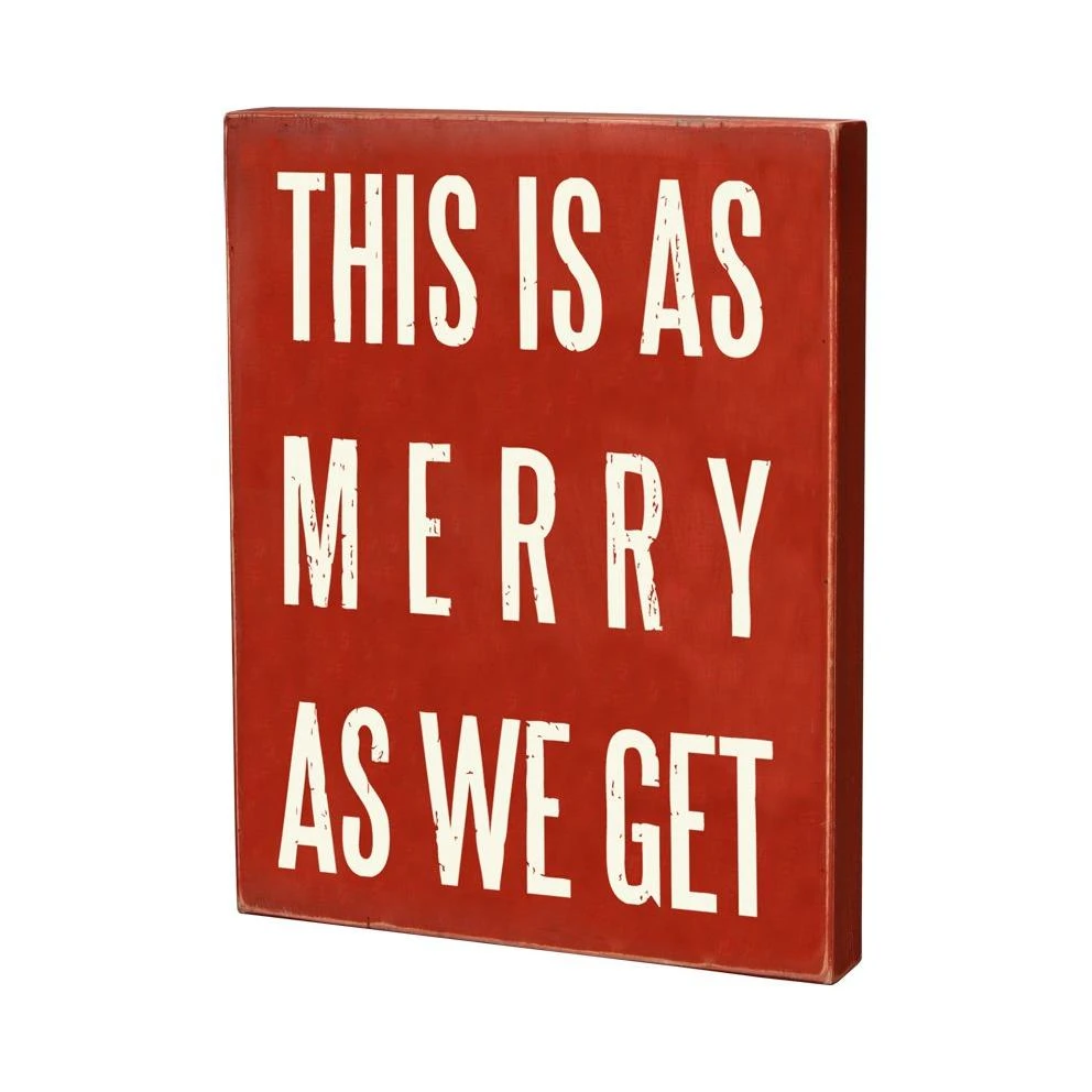 Primitives Small Christmas Box Sign - This Is As Merry As We Get Decorative Accent